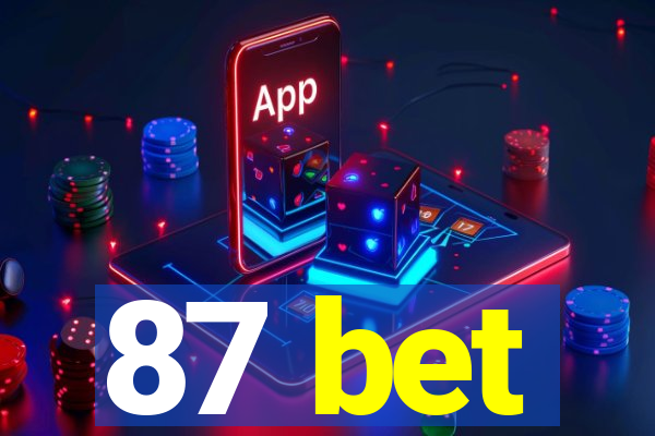 87 bet